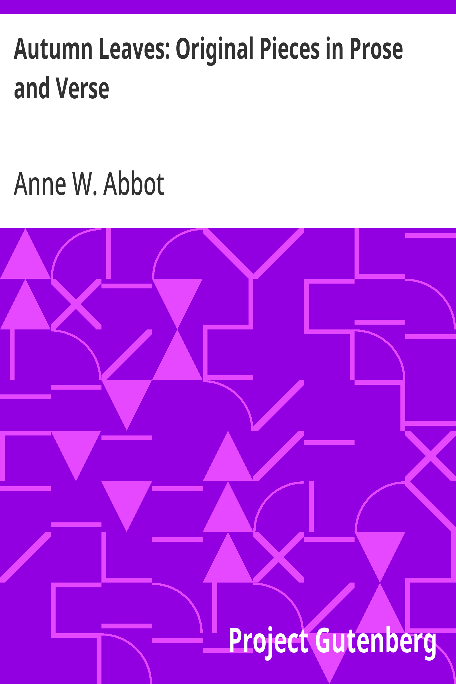 Cover: Autumn Leaves Original Pieces in Prose and Verse