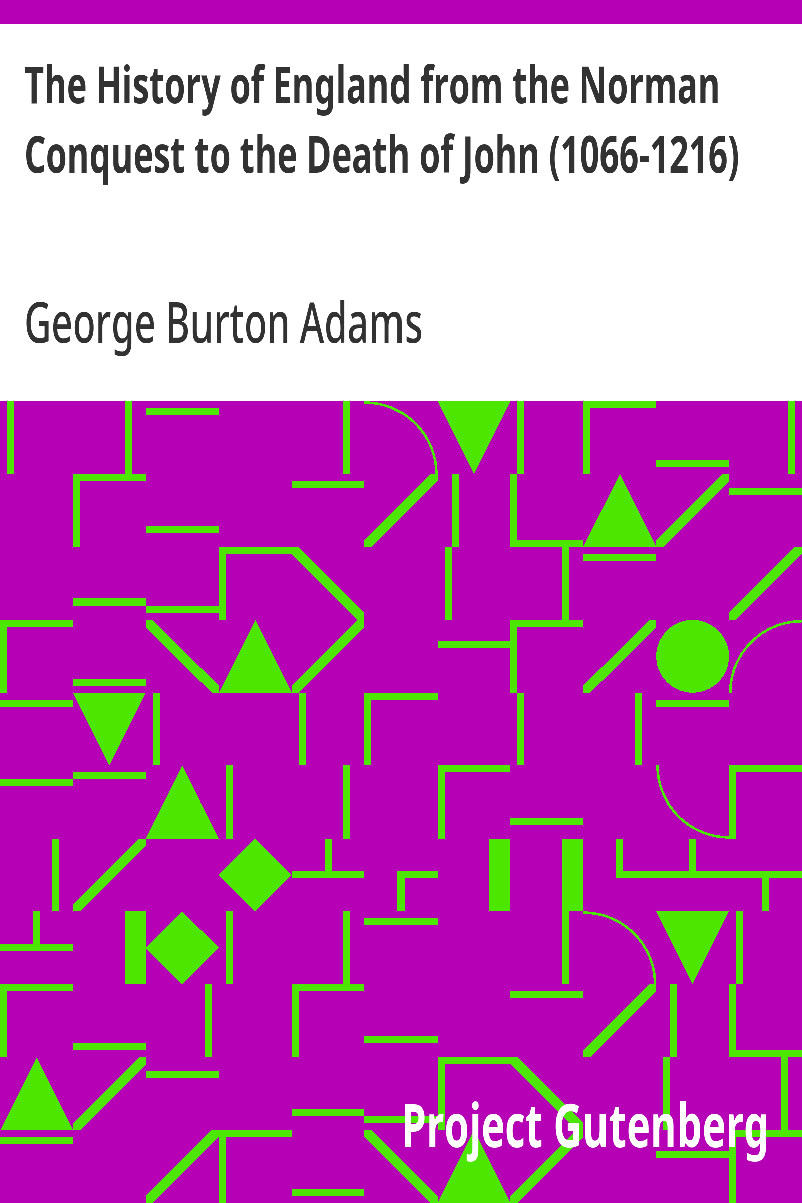 Cover: The History of England from the Norman Conquest to the Death of John (1066
