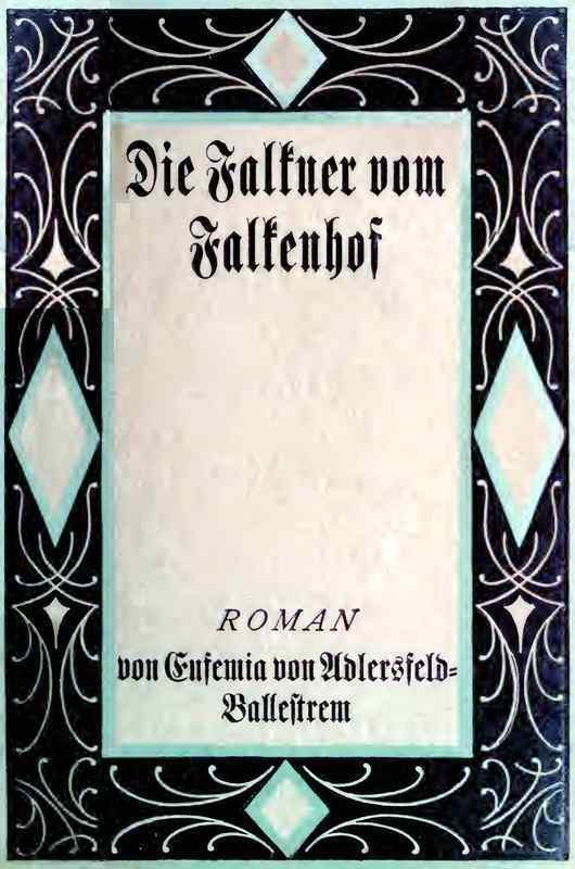 Cover: Die Falkner vom Falkenhof. Erster Band