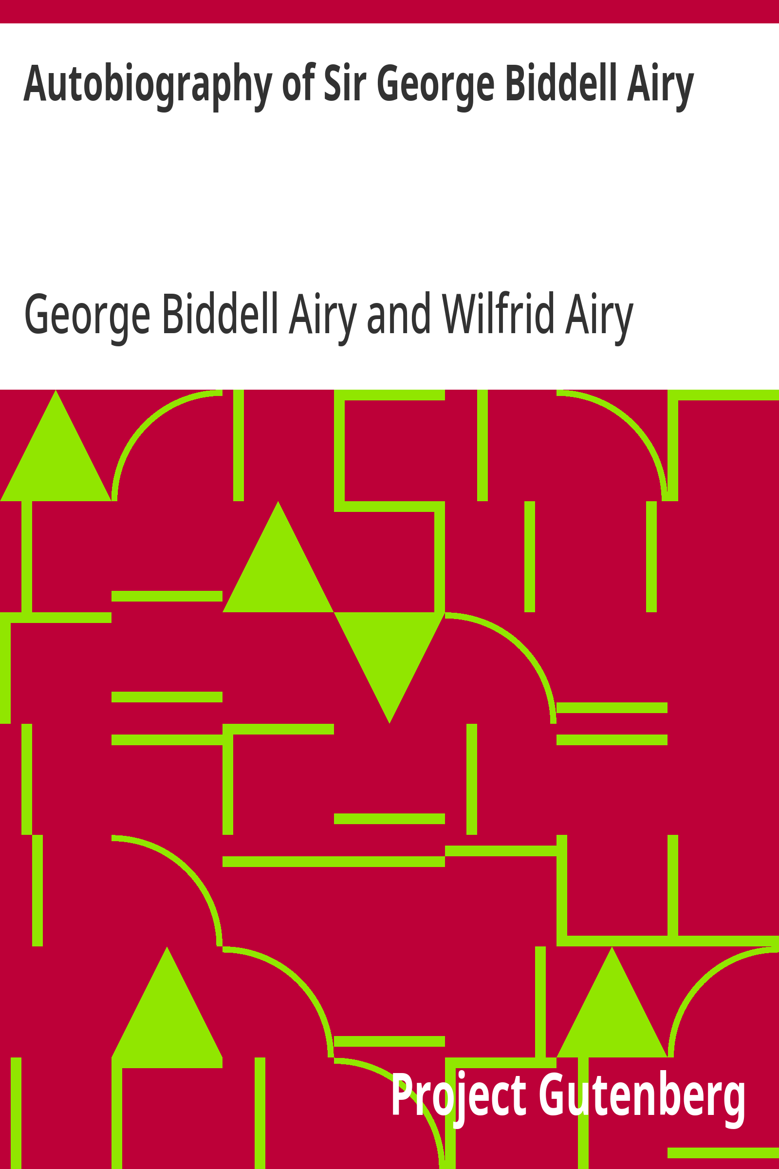 Cover: Autobiography of Sir George Biddell Airy