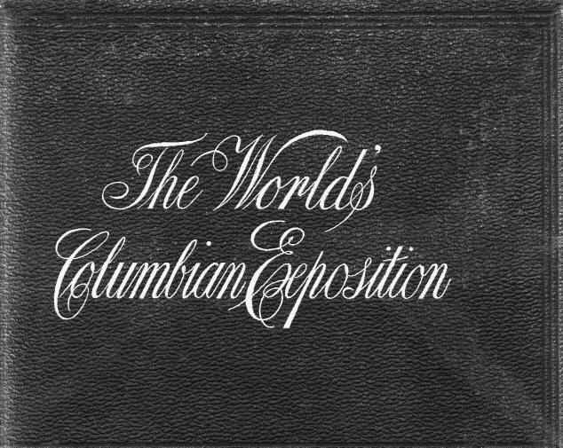 Cover: Official views of the World's Columbian Exposition