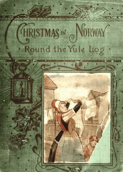 Cover: 'Round the yule log Christmas in Norway
