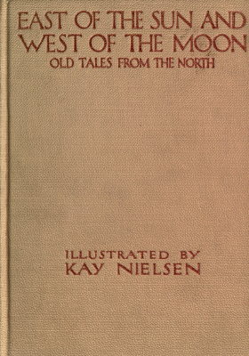 Cover: East of the Sun and West of the Moon Old Tales from the North