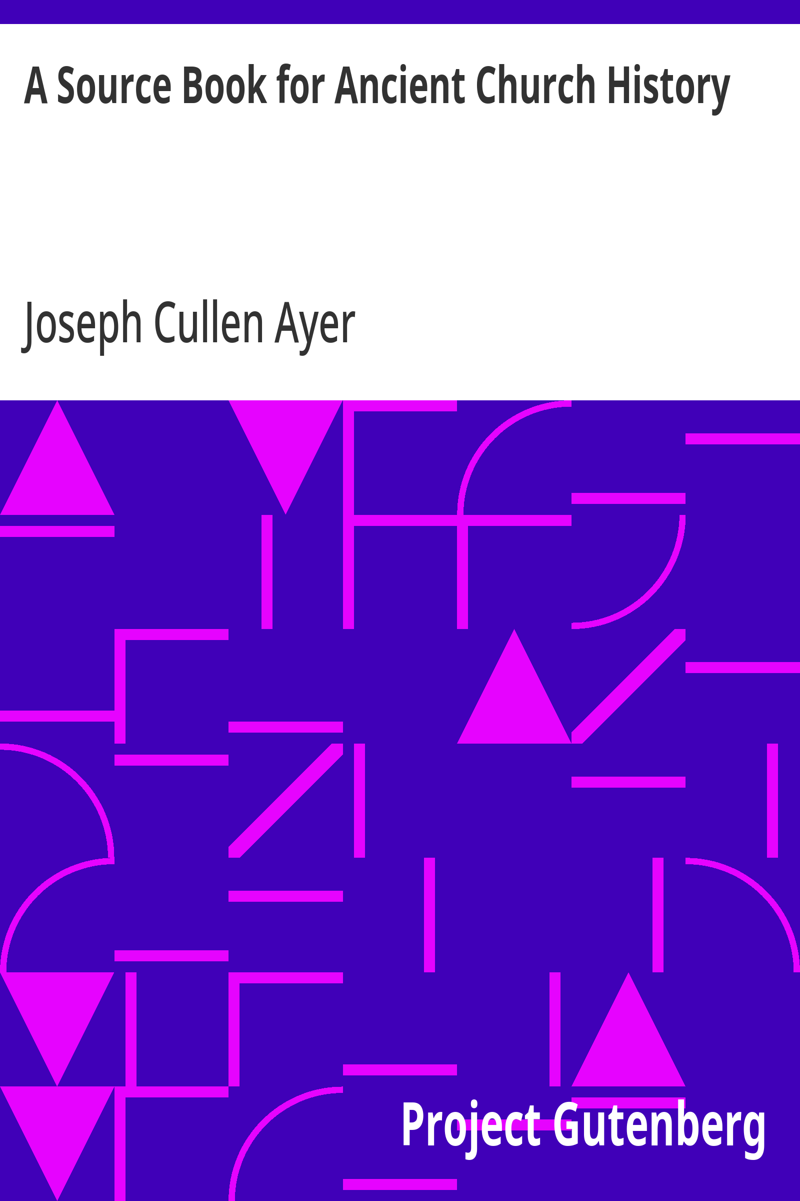 Cover: A Source Book for Ancient Church History