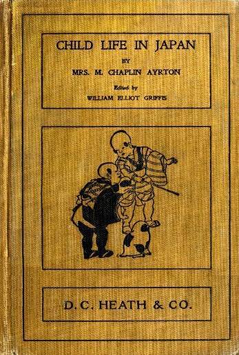 Cover: Child Life in Japan and Japanese Child Stories