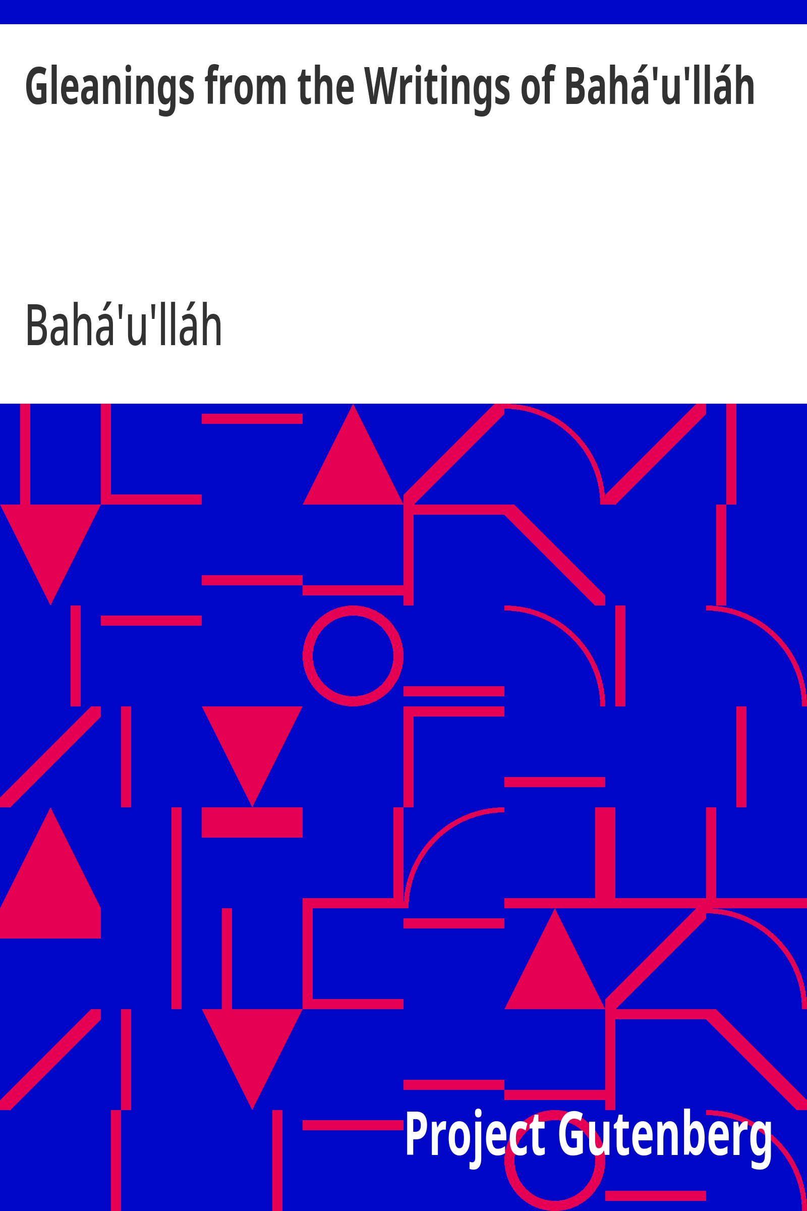 Cover: Gleanings from the Writings of Bahá'u'lláh