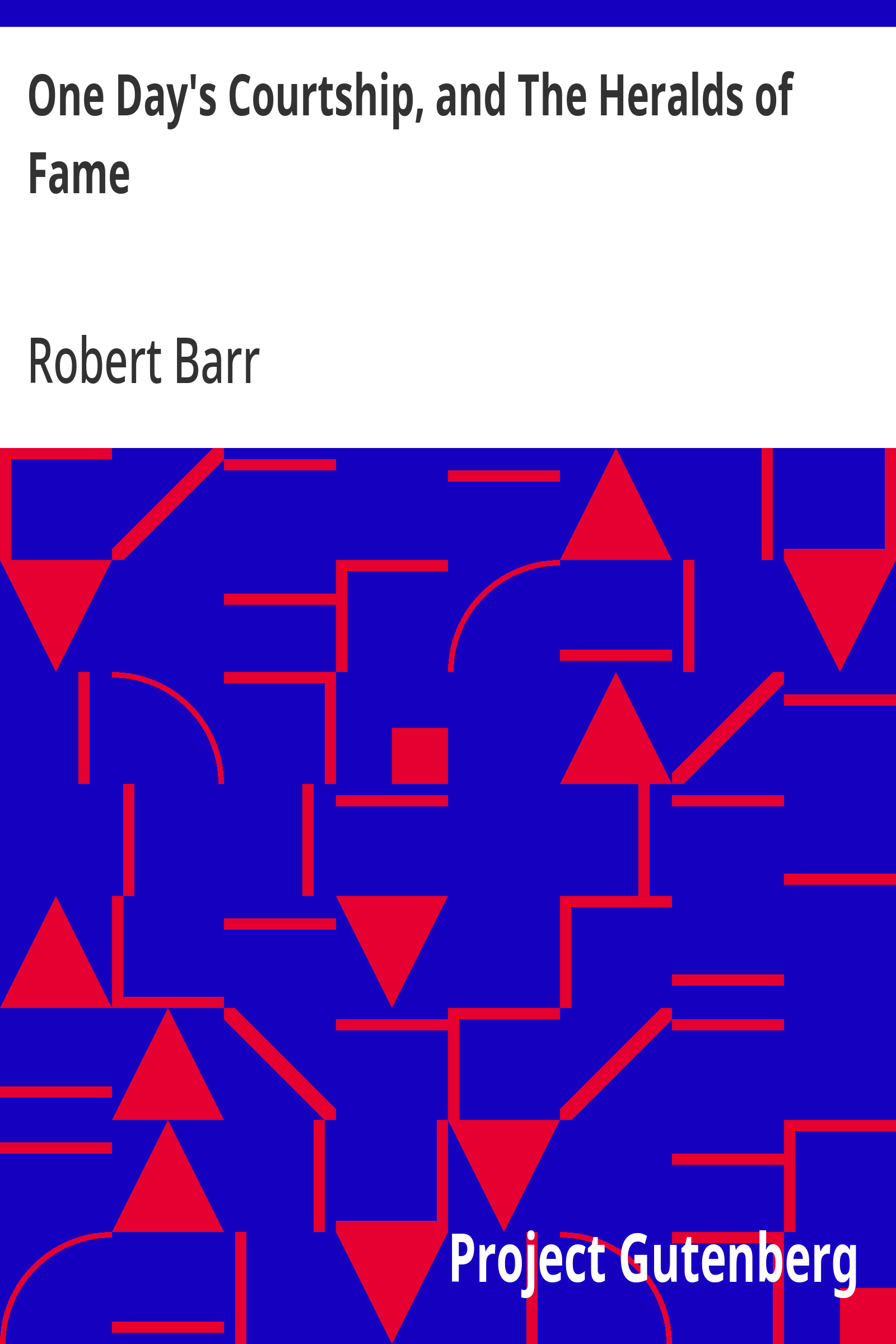 Cover: One Day's Courtship, and The Heralds of Fame