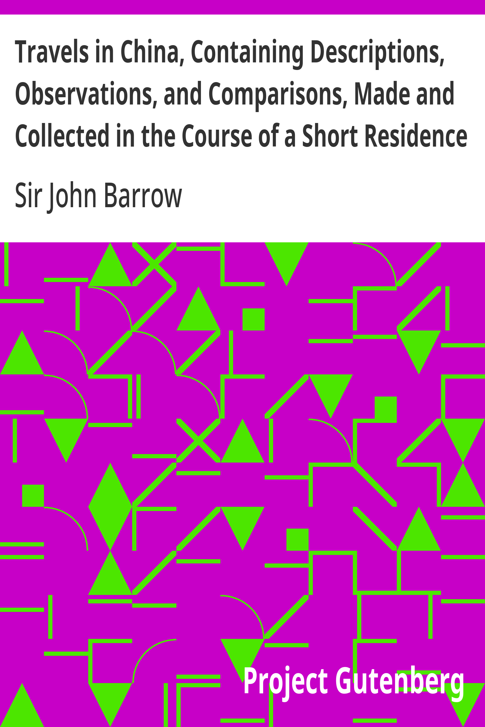 Cover: Travels in China, Containing Descriptions, Observations, and Comparisons, M