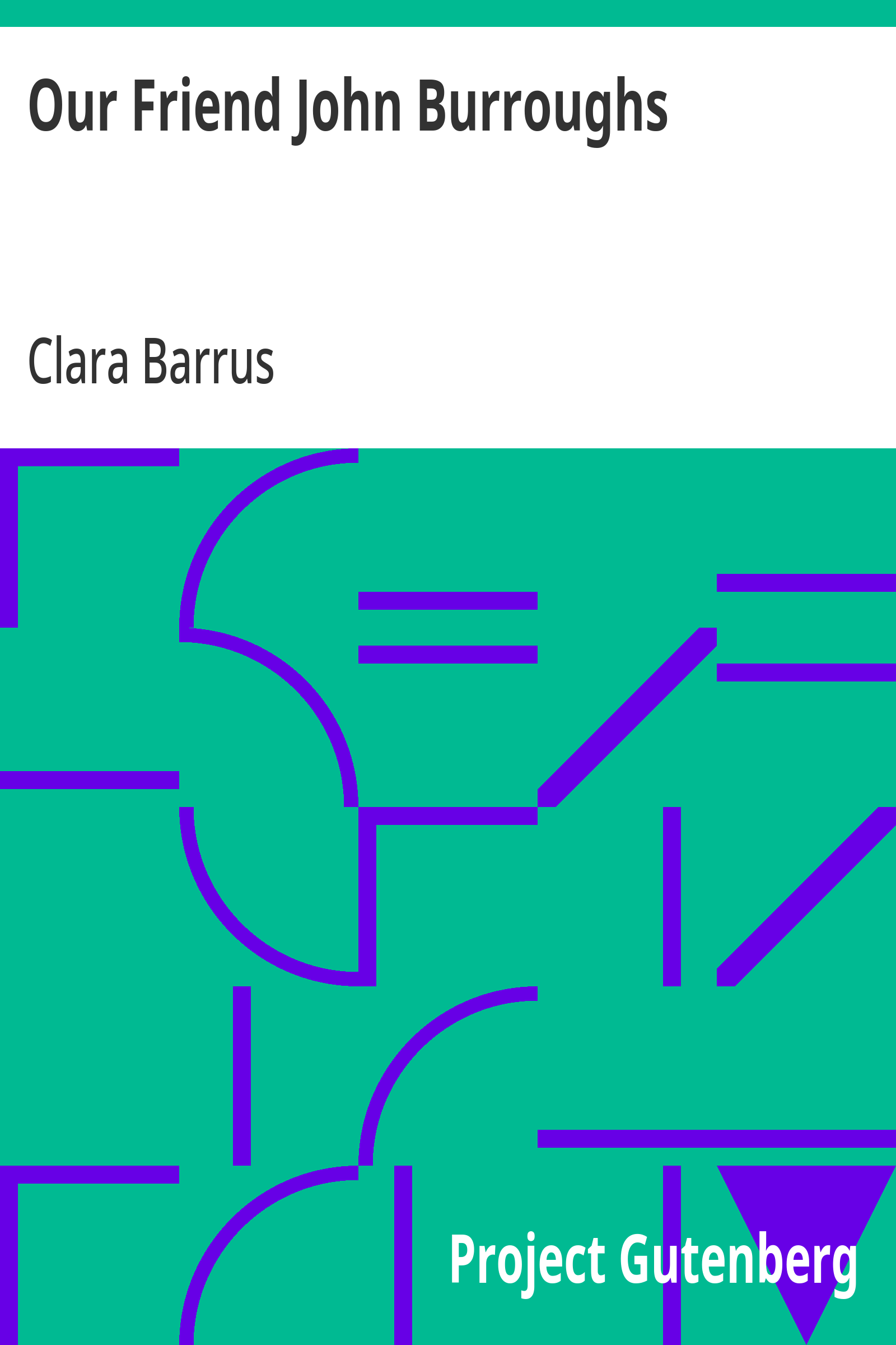 Cover: Our Friend John Burroughs