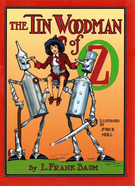 Cover: The Tin Woodman of Oz A Faithful Story of the Astonishing Adventure Underta