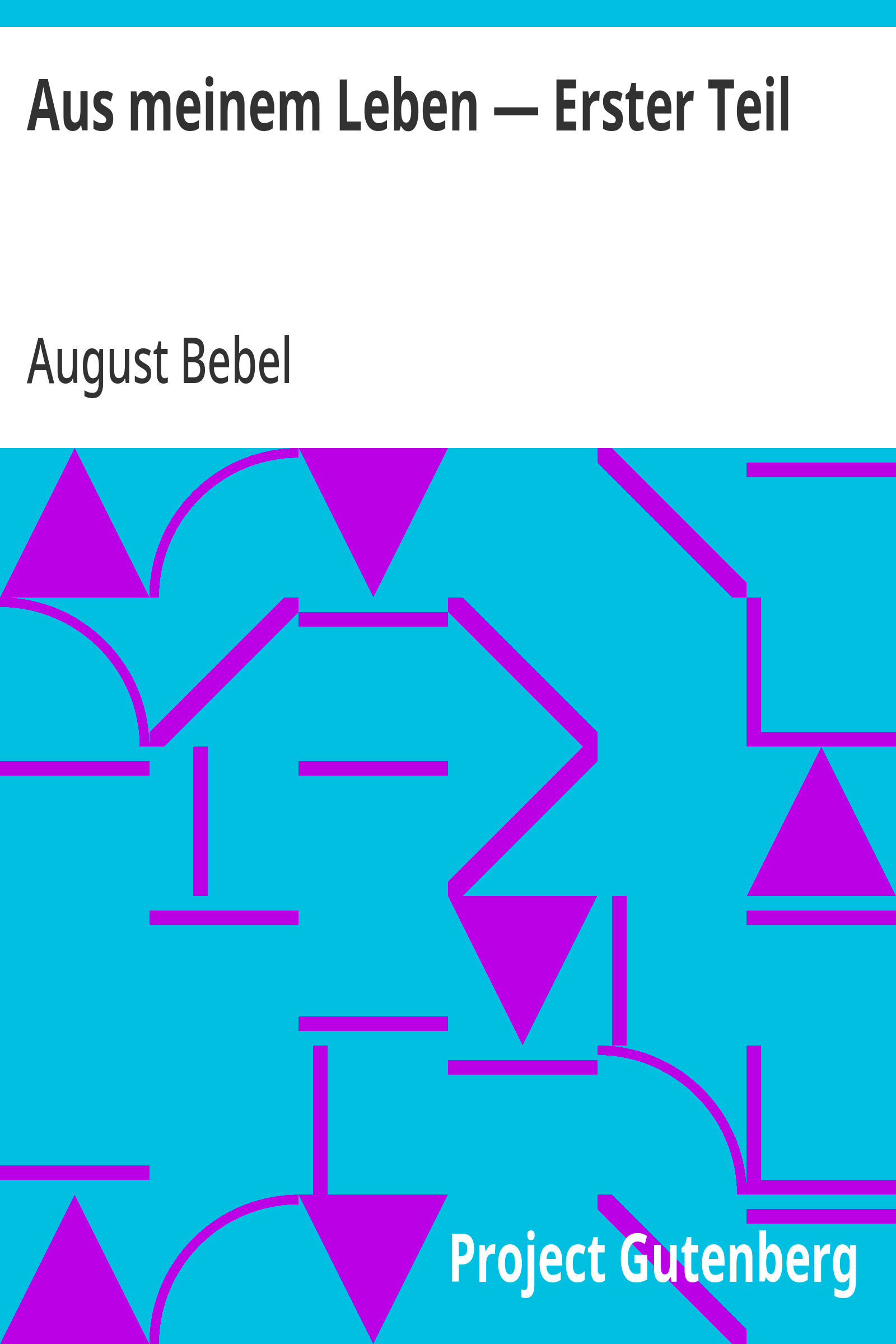 Cover: Aus meinem Leben — Erster Teil
