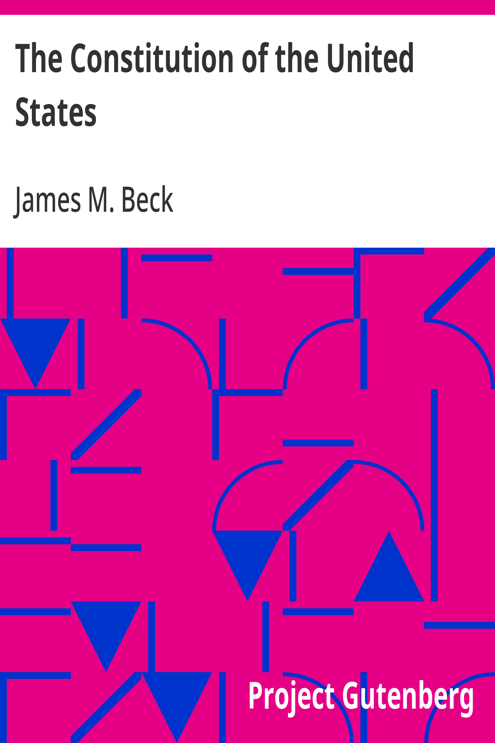 Cover: The Constitution of the United States A Brief Study of the Genesis, Formula