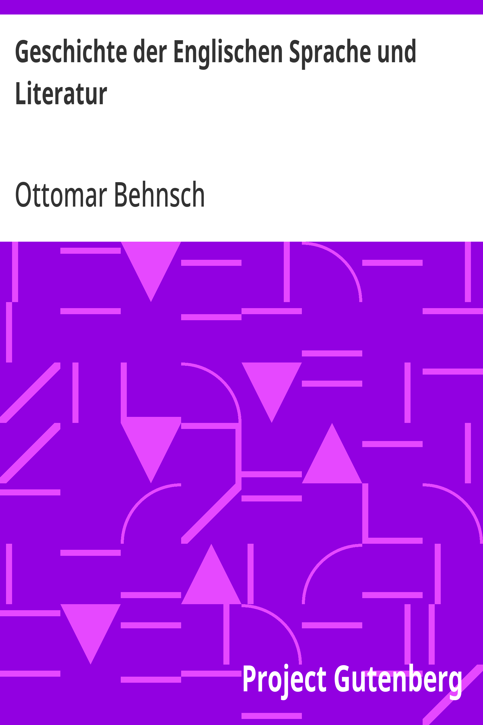 Cover: Geschichte der Englischen Sprache und Literatur von den ältesten Zeiten bis