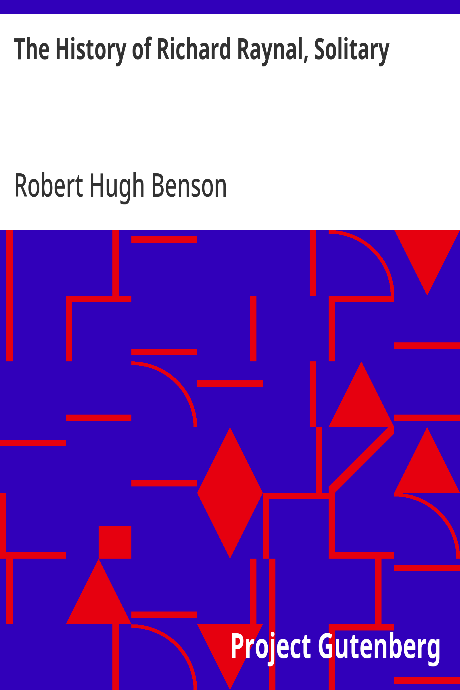 Cover: The History of Richard Raynal, Solitary