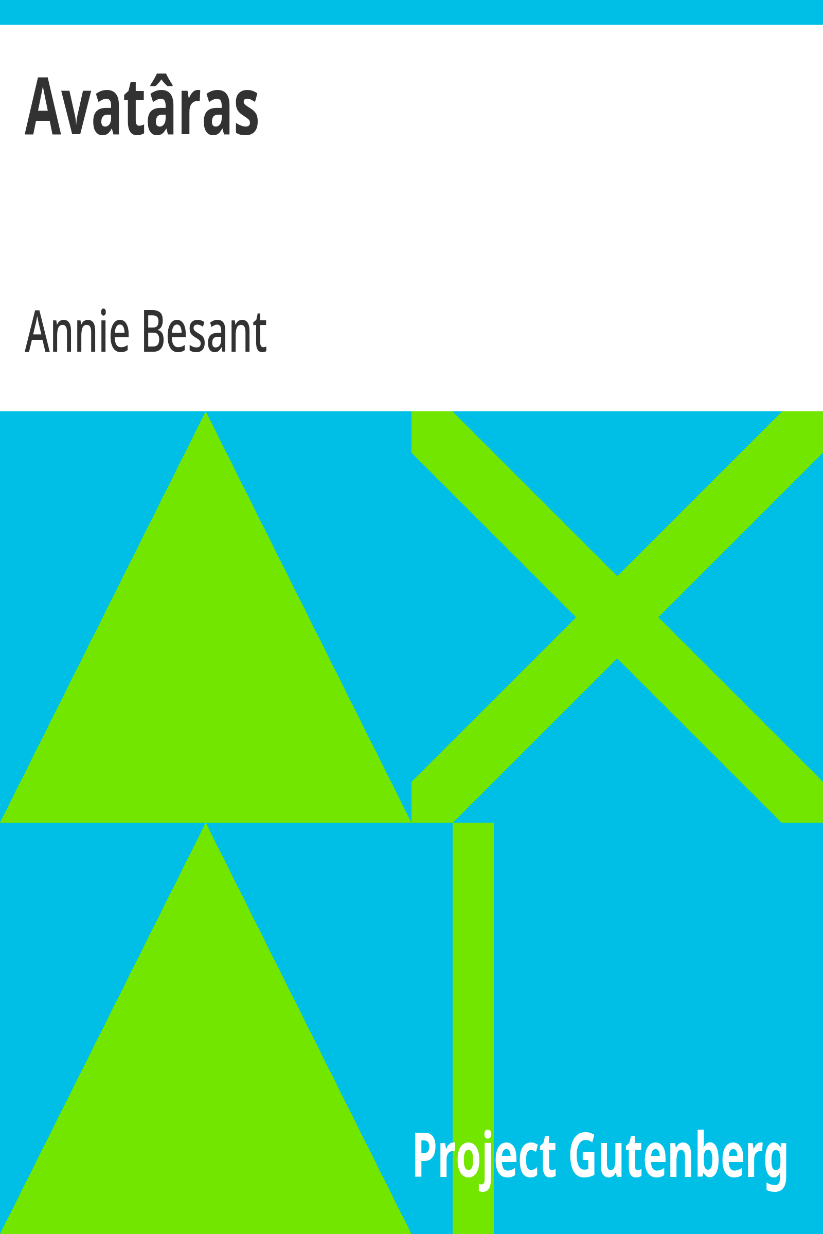 Cover: Avatâras Four lectures delivered at the twenty fourth anniversary meeting o