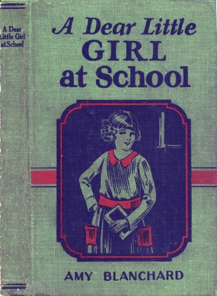 Cover: A Dear Little Girl at School