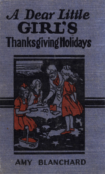 Cover: A Dear Little Girl's Thanksgiving Holidays