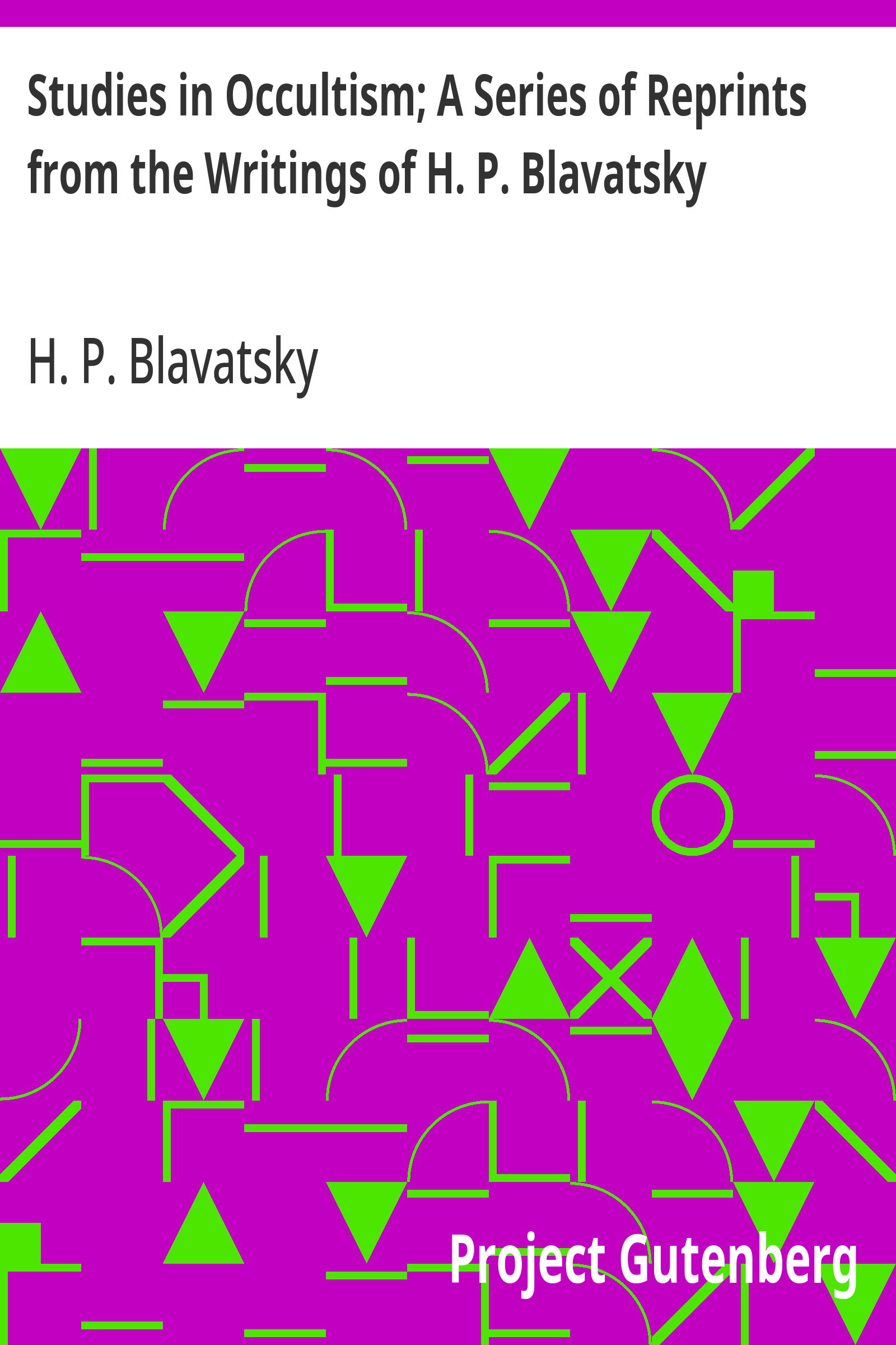 Cover: Studies in Occultism; A Series of Reprints from the Writings of H. P. Blava