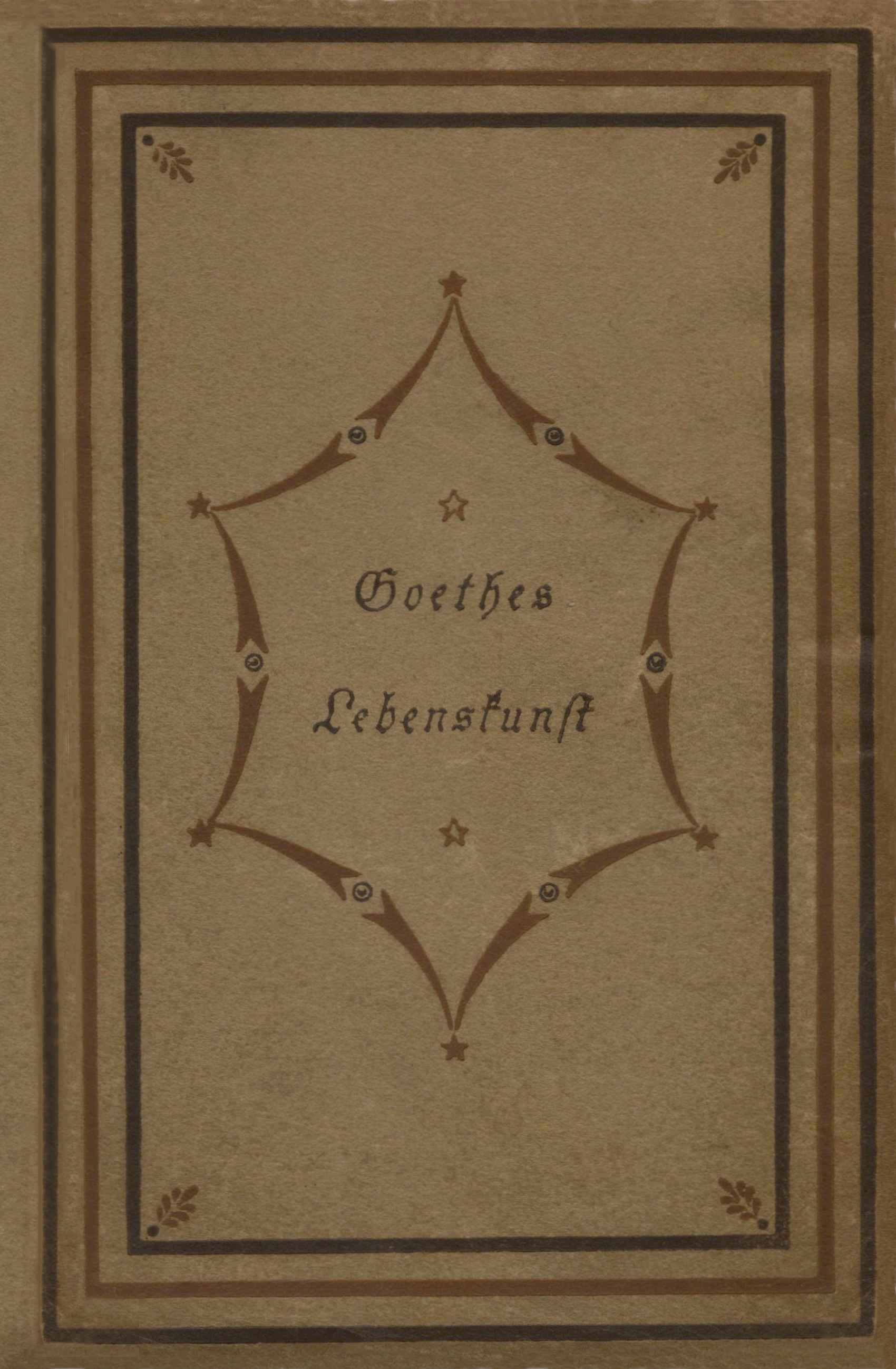 Cover: Goethes Lebenskunst