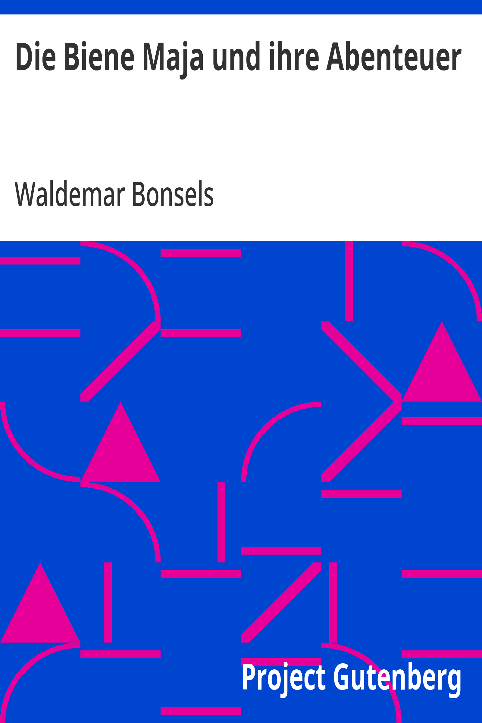 Cover: Die Biene Maja und ihre Abenteuer