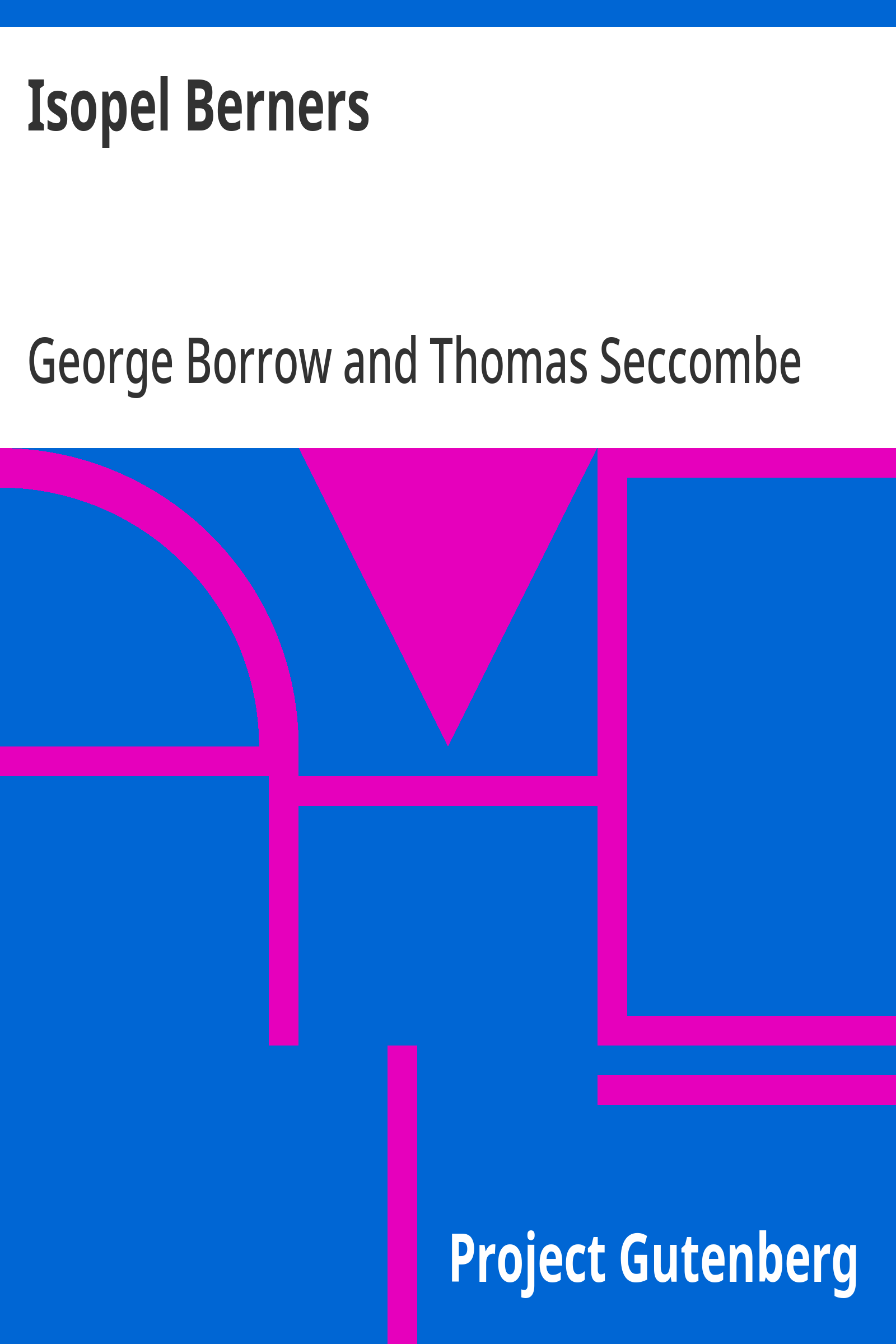 Cover: Isopel Berners The History of certain doings in a Staffordshire Dingle, Jul