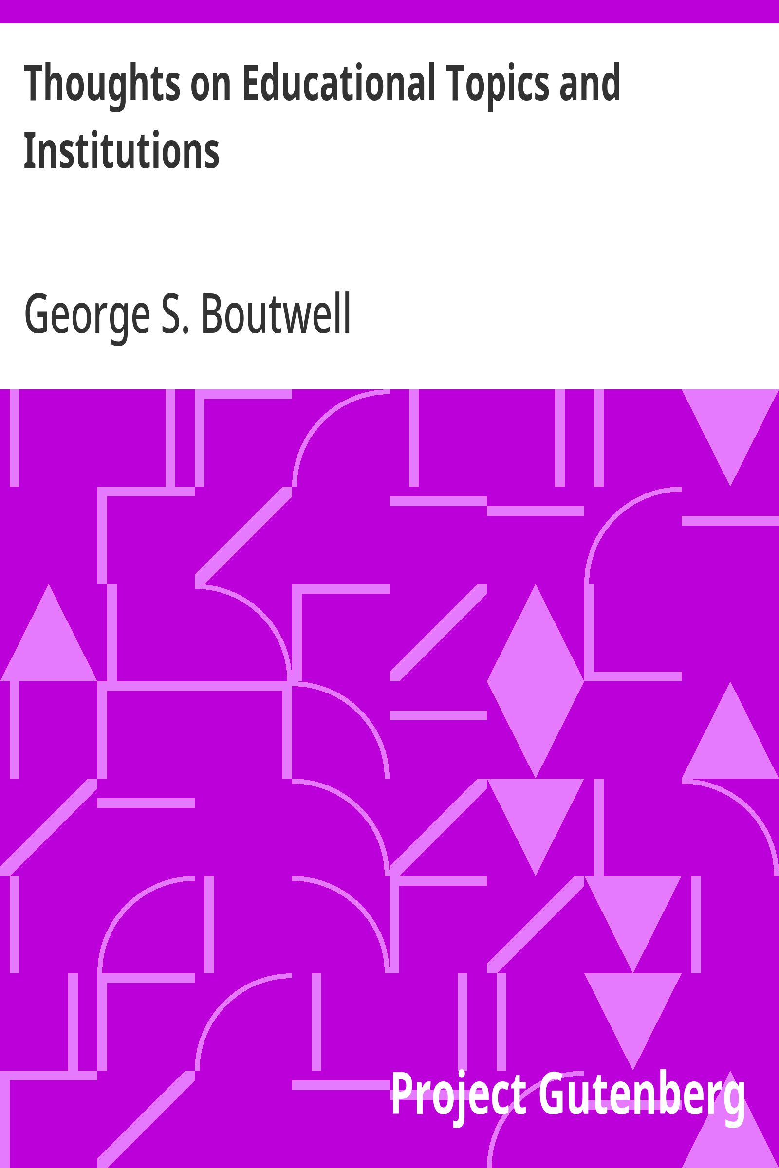 Cover: Thoughts on Educational Topics and Institutions