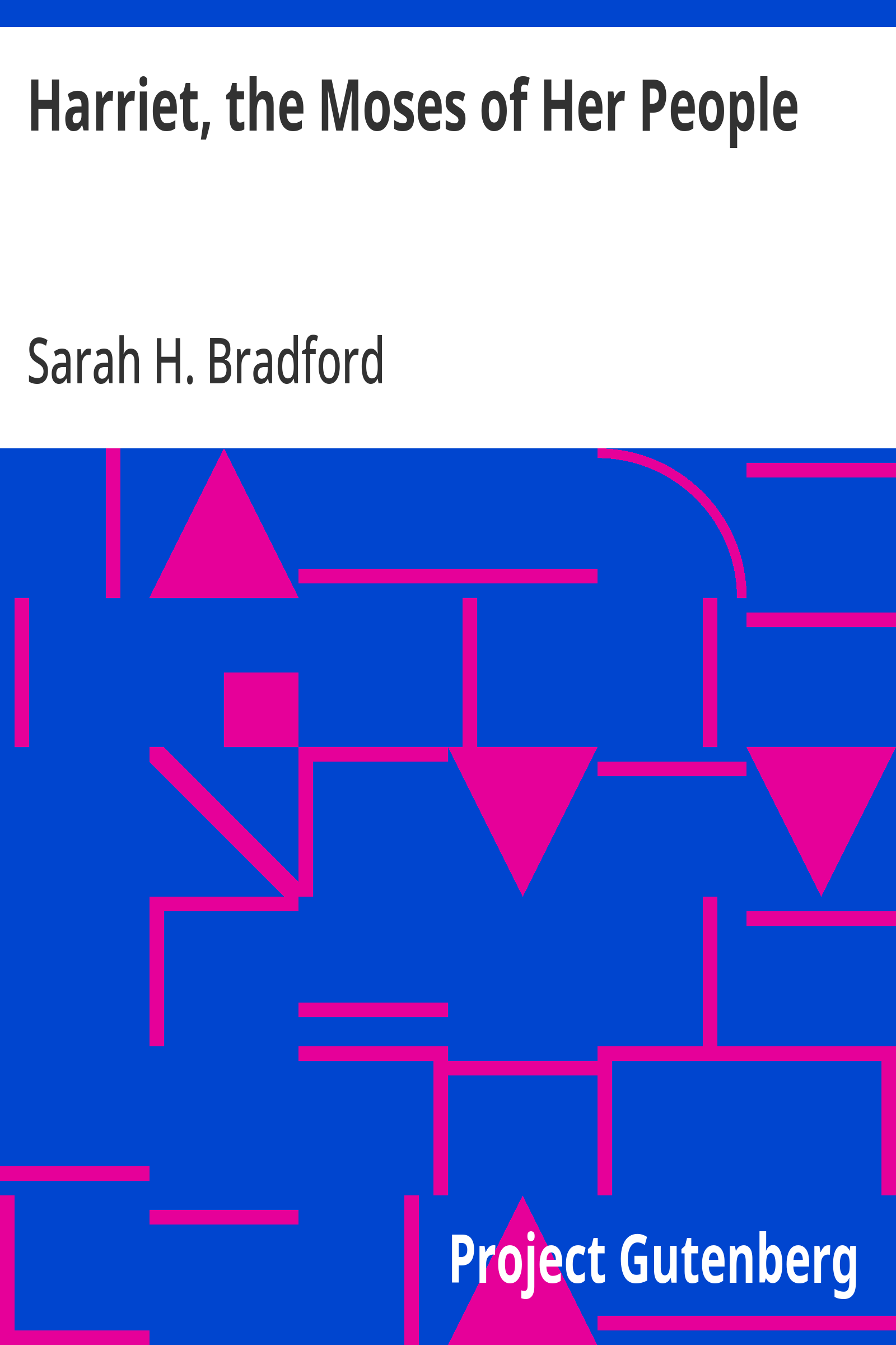 Cover: Harriet, the Moses of Her People