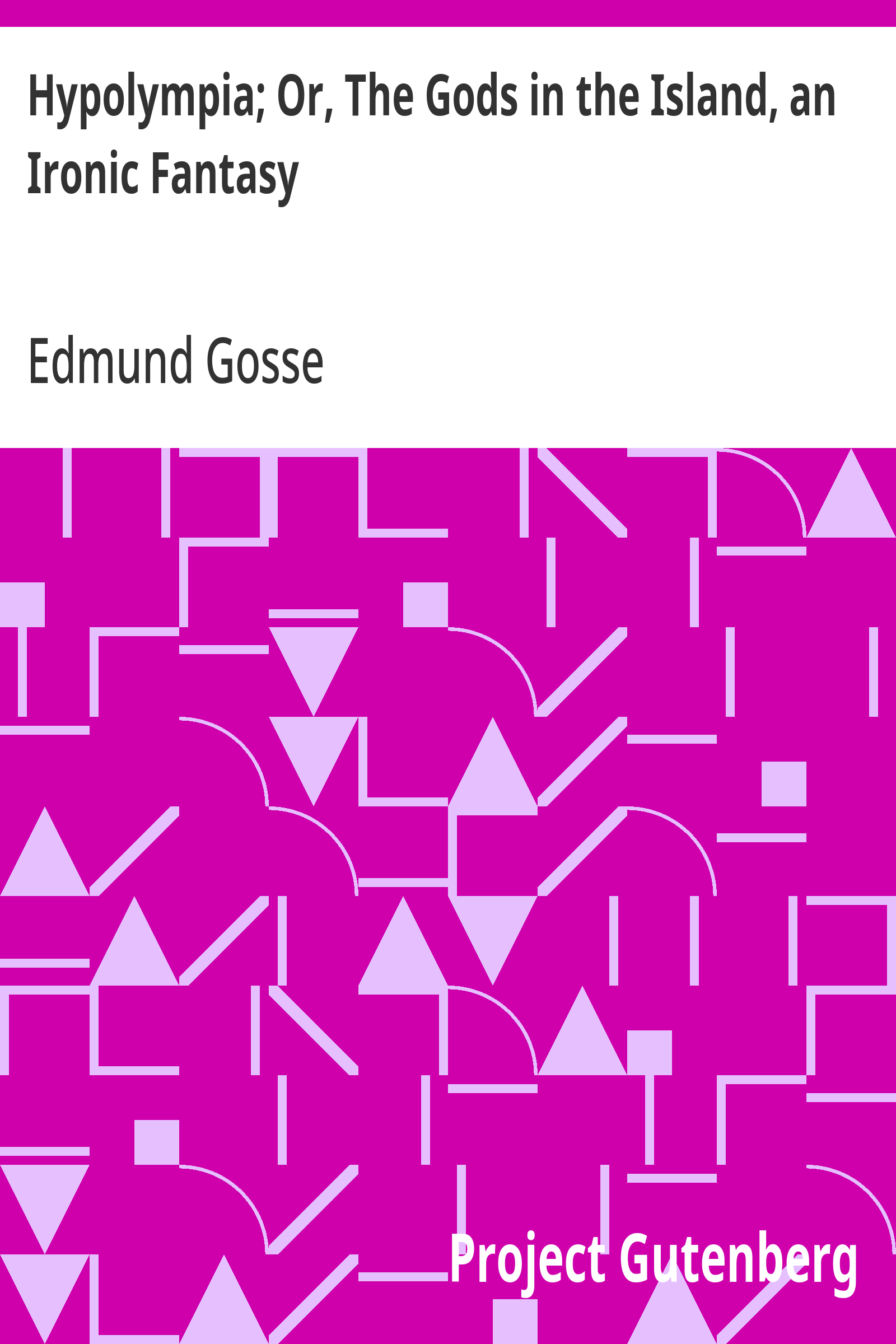 Cover: Hypolympia; Or, The Gods in the Island, an Ironic Fantasy