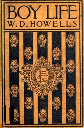 Cover: Boy Life Stories and Readings Selected From The Works of William Dean Howel