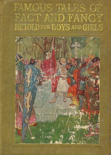Cover: Famous Tales of Fact and Fancy Myths and Legends of the Nations of the Worl