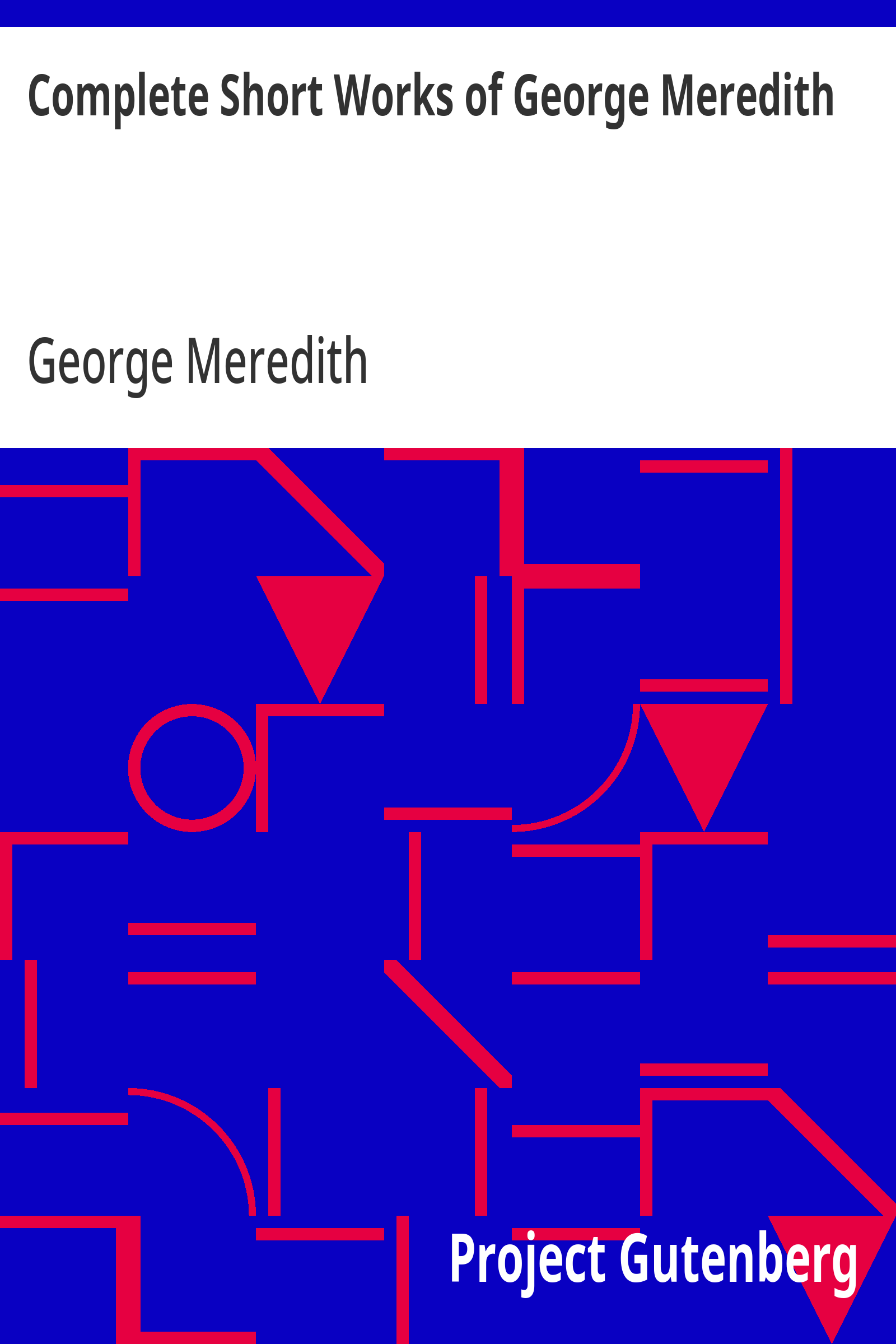 Cover: Complete Short Works of George Meredith