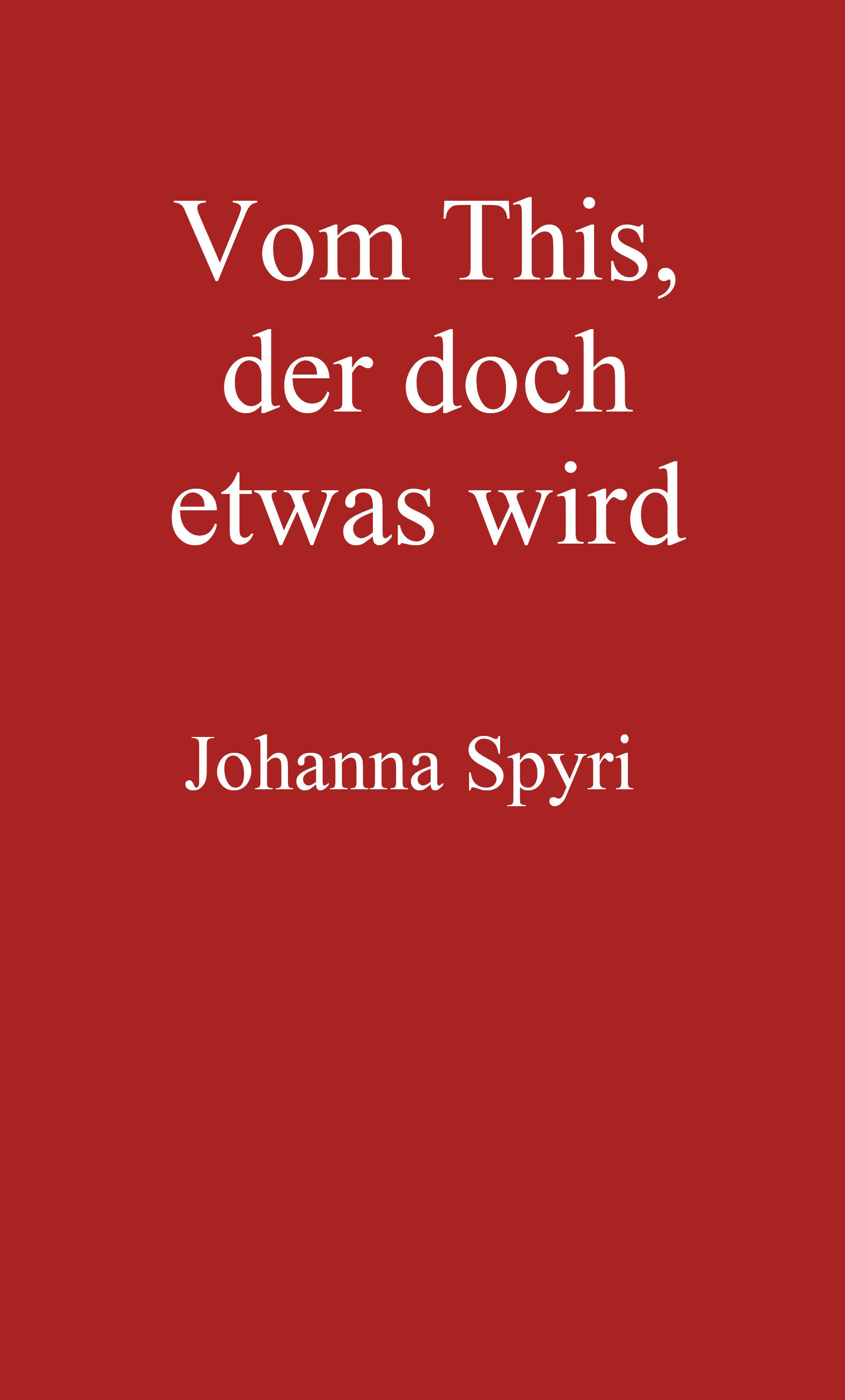 Cover: Vom This, der doch etwas wirdErzählung