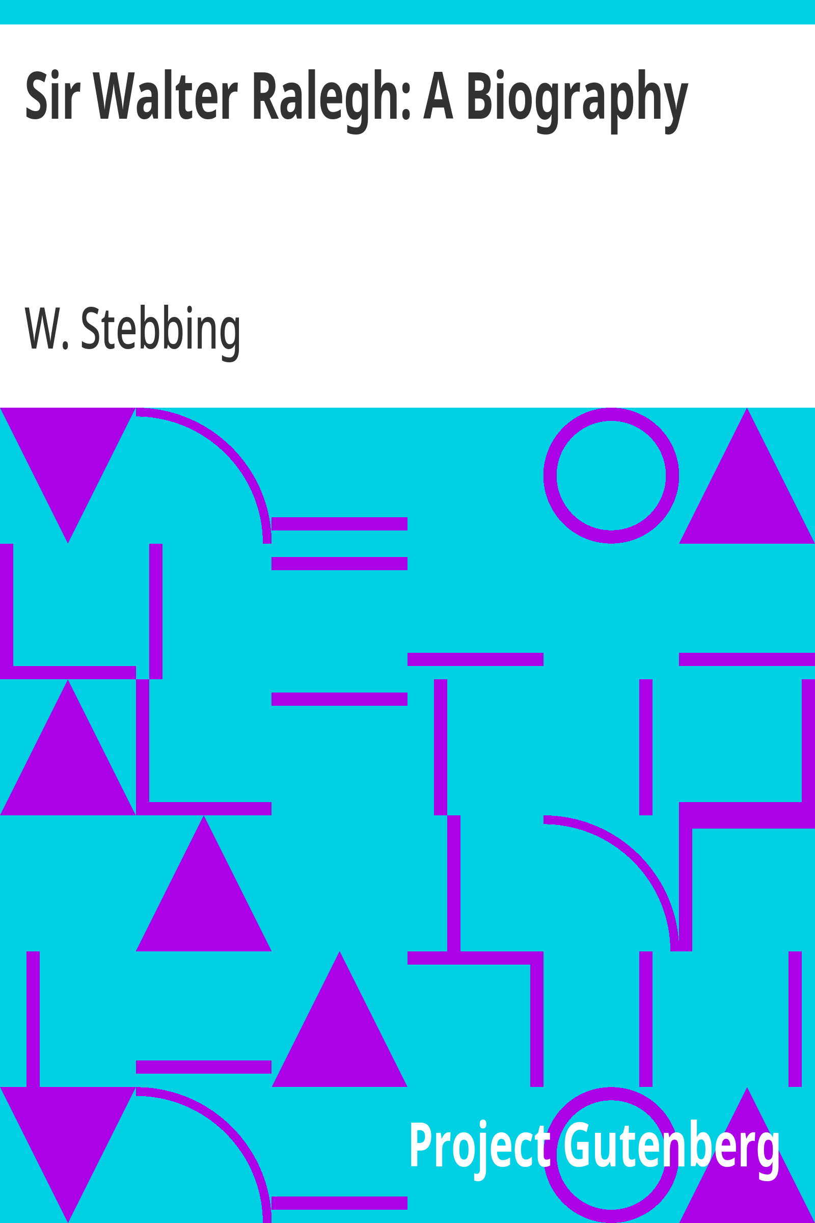 Cover: Sir Walter Ralegh A Biography