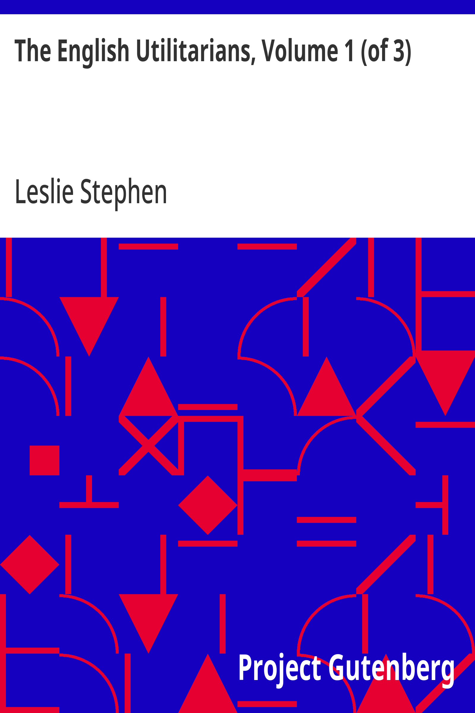 Cover: The English Utilitarians, Volume 1 (of 3)