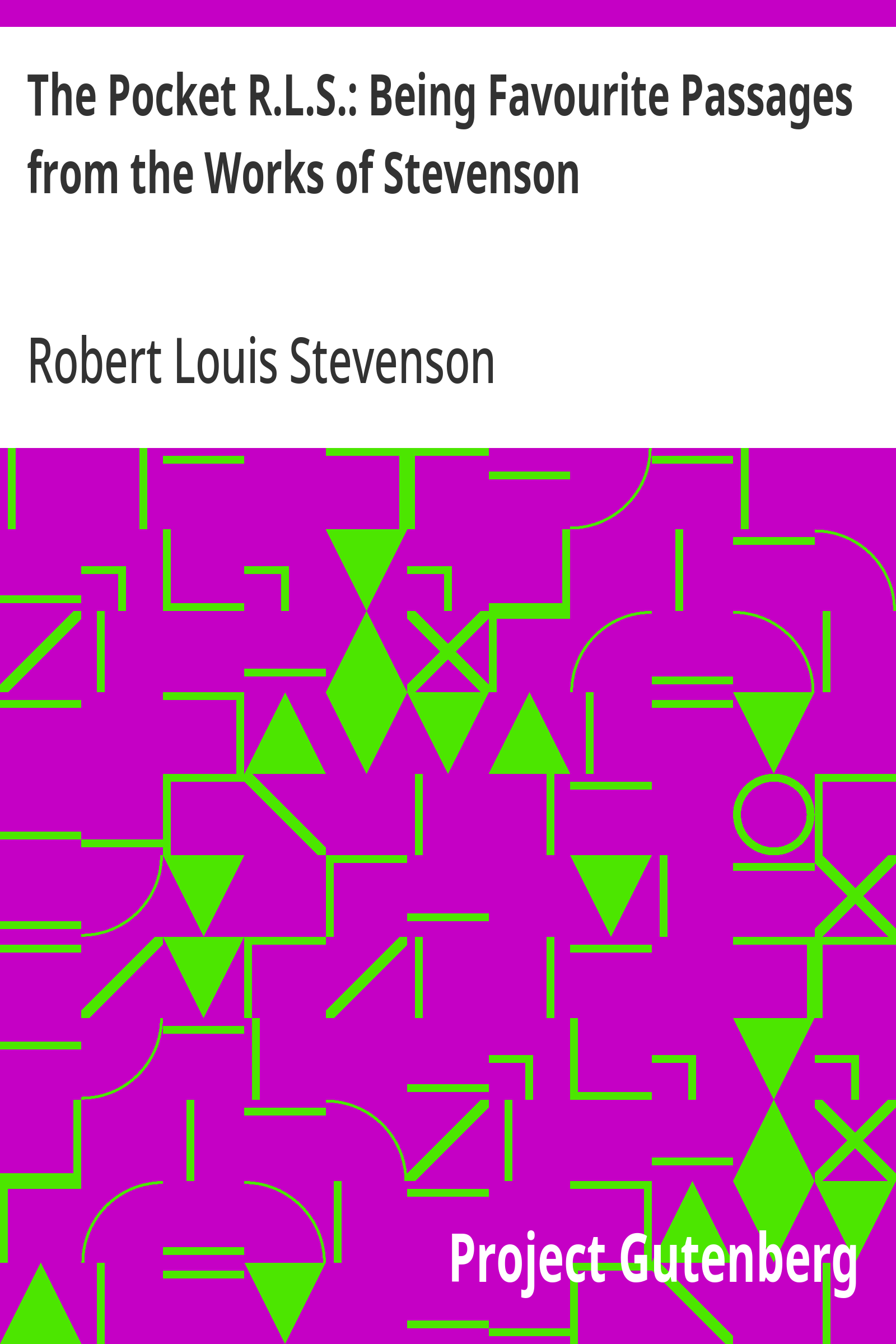 Cover: The Pocket R.L.S. Being Favourite Passages from the Works of Stevenson