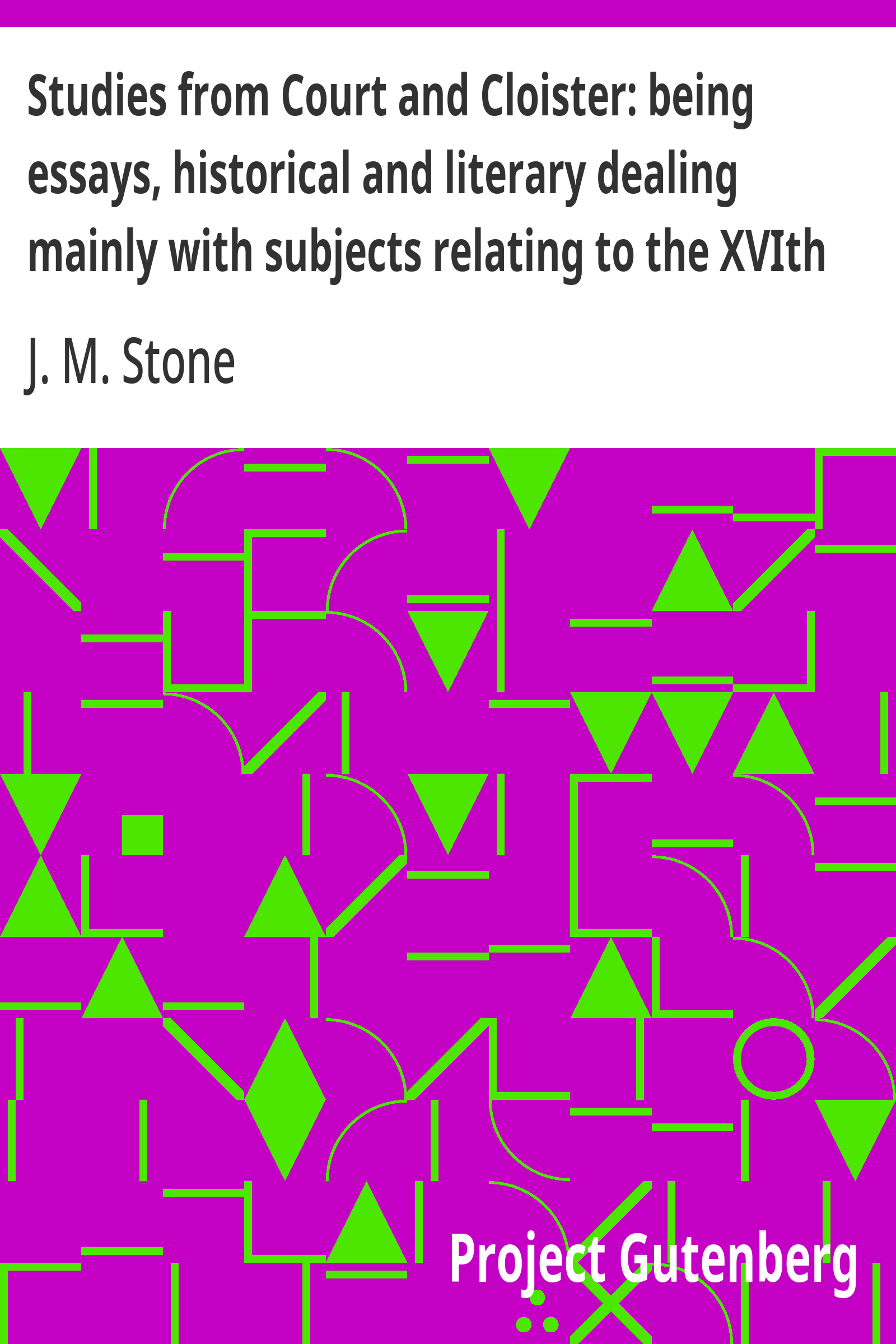 Cover: Studies from Court and Cloister being essays, historical and literary deal