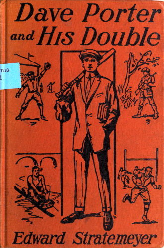 Cover: Dave Porter and His Double; Or, The Disapperarance of the Basswood Fortune