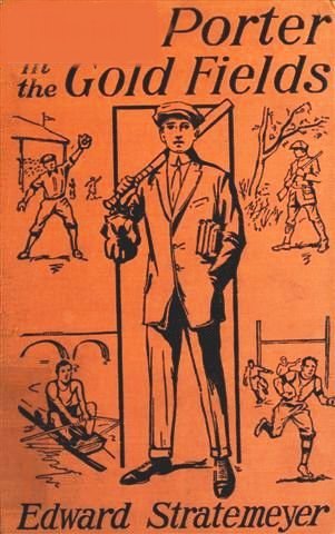 Cover: Dave Porter in the Gold Fields; Or, The Search for the Landslide Mine