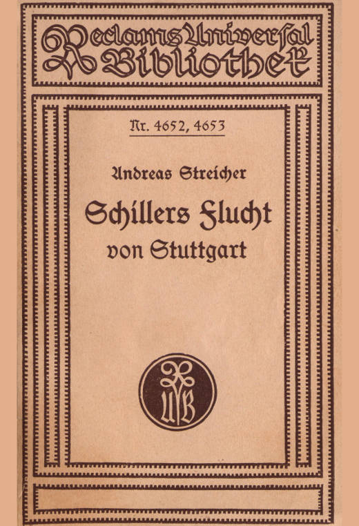 Cover: Schillers Flucht von Stuttgart und Aufenthalt in Mannheim von 1782 1785