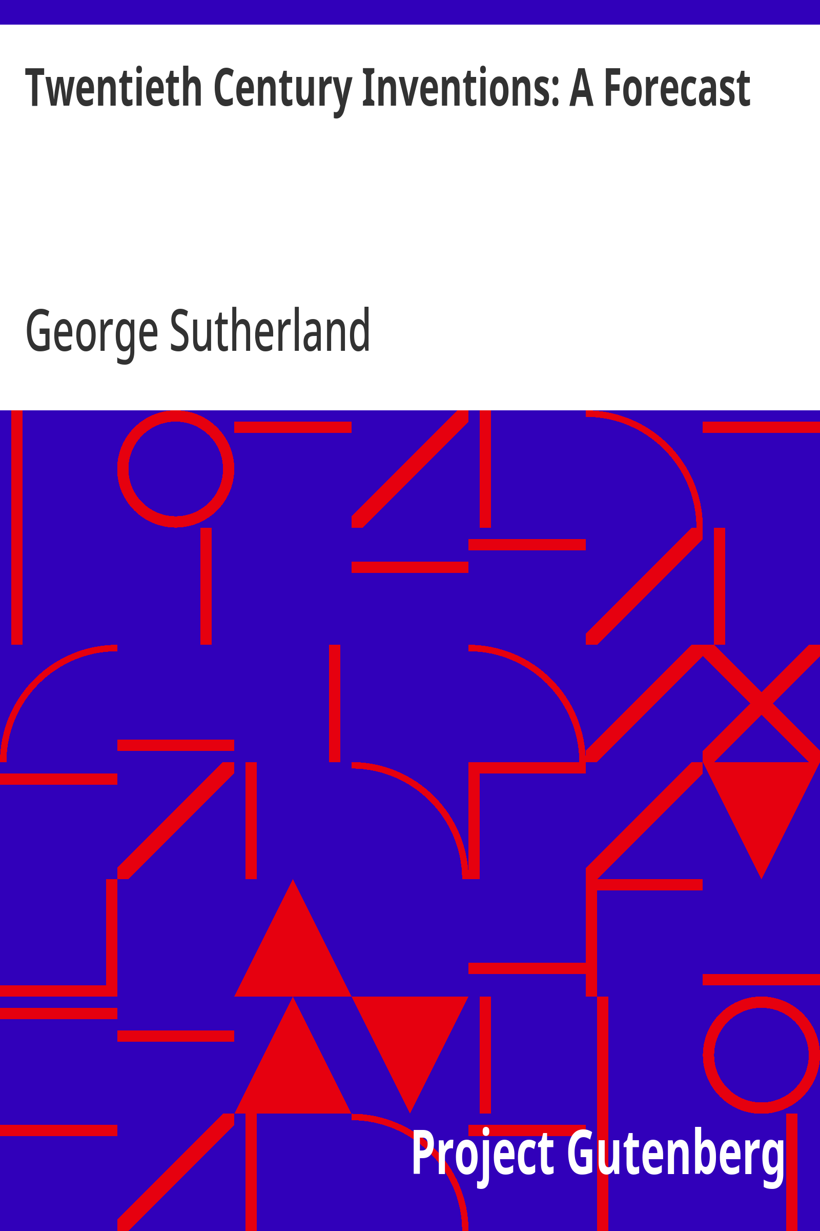 Cover: Twentieth Century Inventions A Forecast
