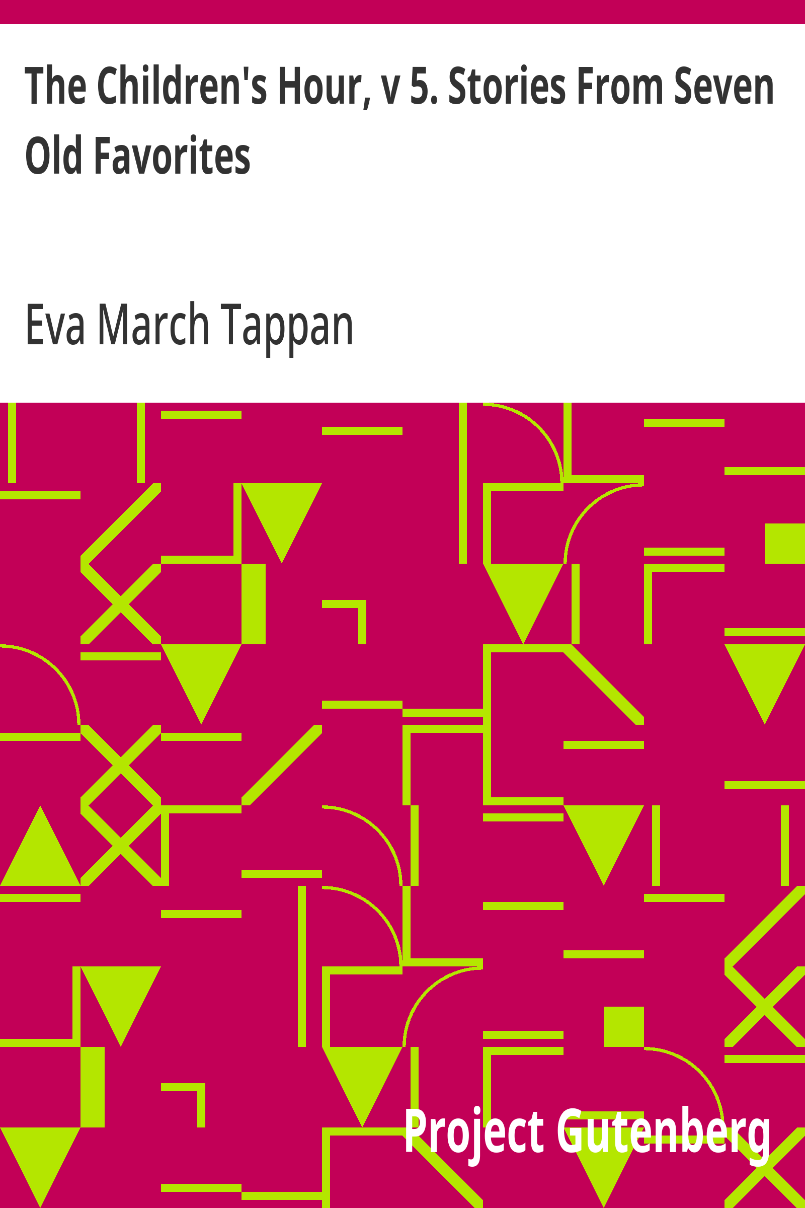Cover: The Children's Hour, v 5. Stories From Seven Old Favorites
