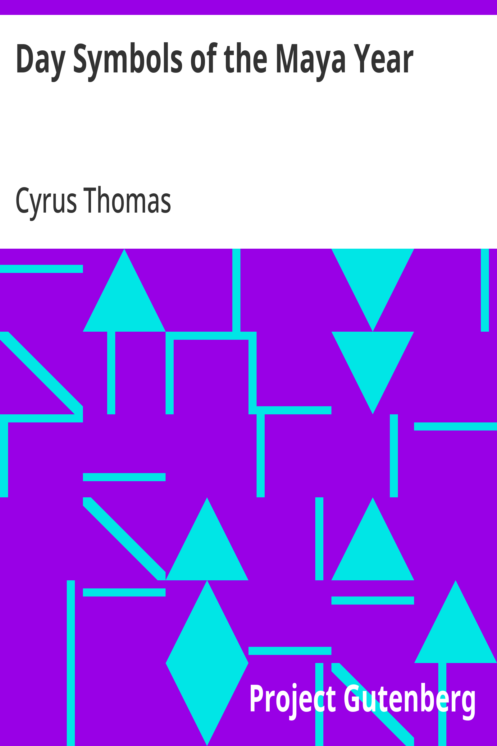 Cover: Day Symbols of the Maya Year Sixteenth Annual Report of the Bureau of Amer