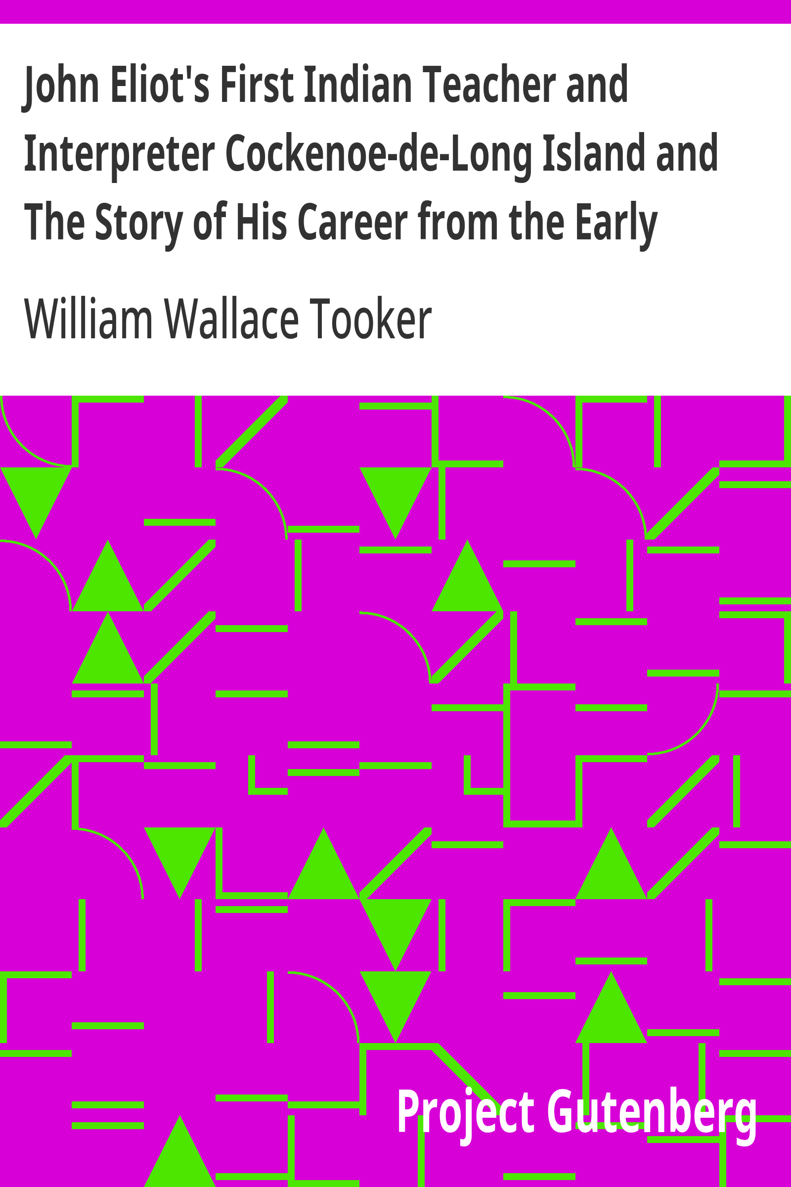 Cover: John Eliot's First Indian Teacher and Interpreter Cockenoe de Long Island a