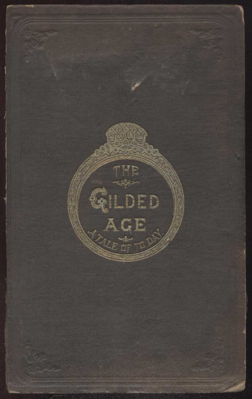 Cover: The Gilded Age A Tale of Today