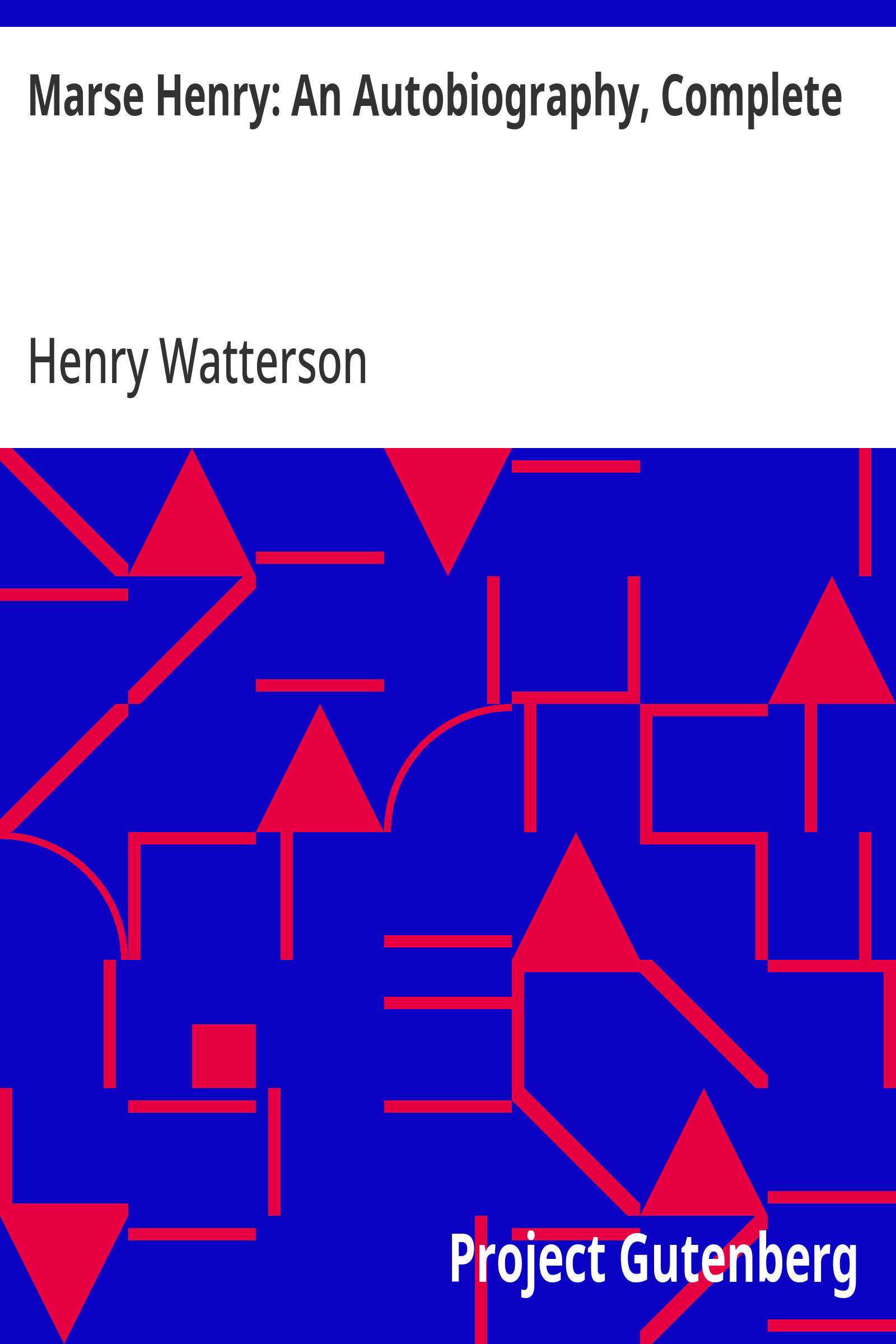 Cover: Marse Henry An Autobiography, Complete