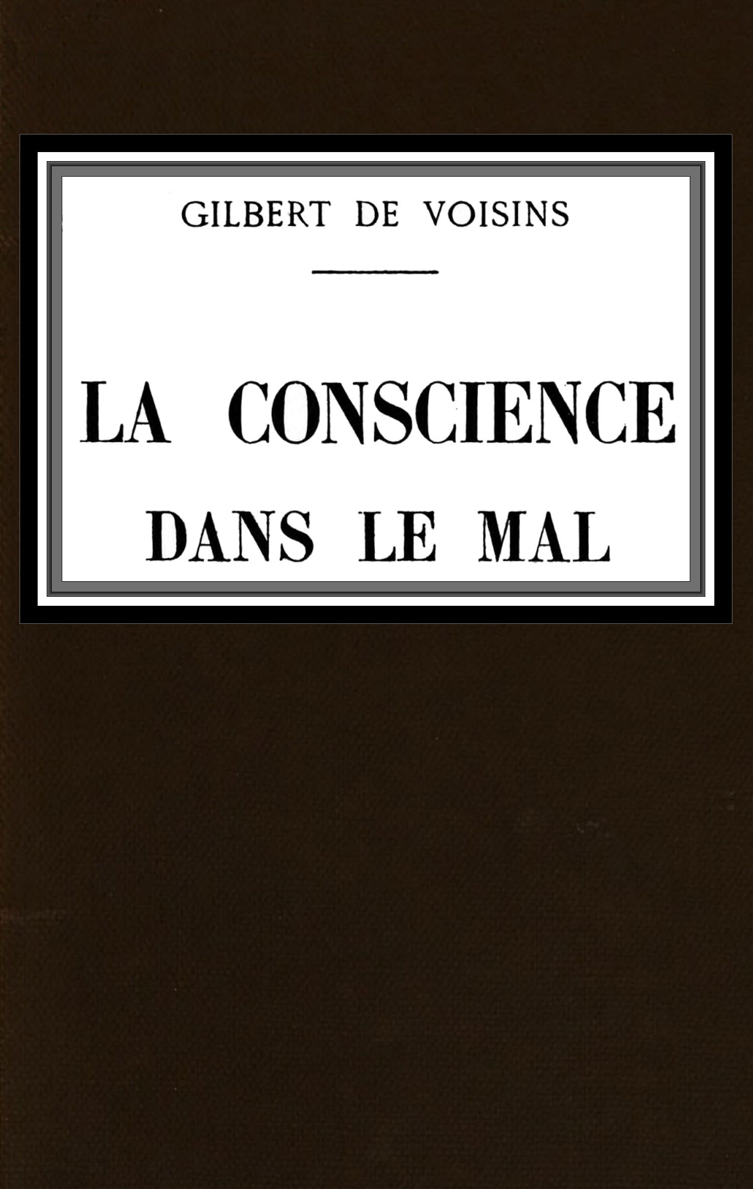 Cover: La conscience dans le mal roman [PG 68516]