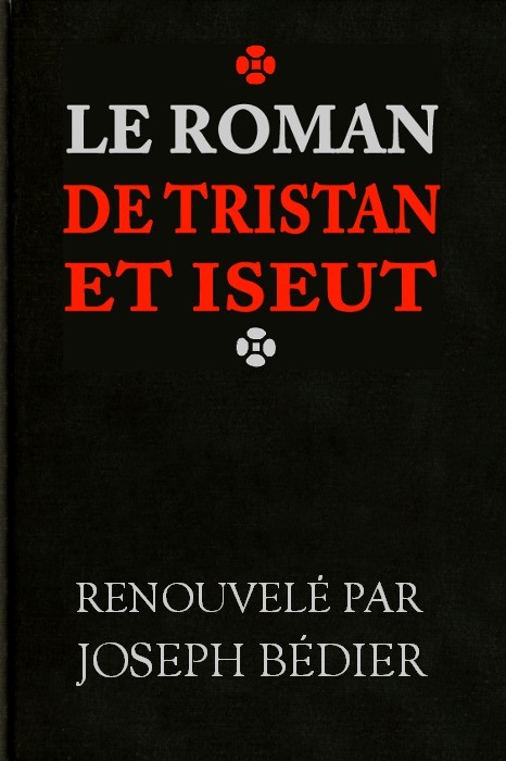 Cover: Le roman de Tristan et Iseut [PG 42256]