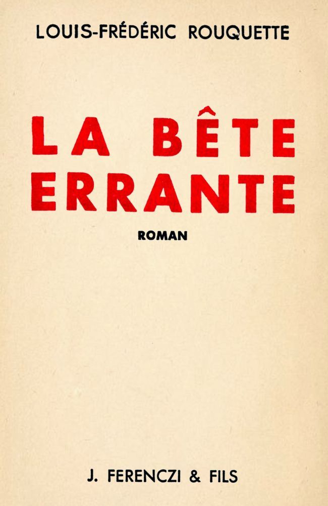 Cover: La Bête Errante Roman vécu du Grand Nord Canadien [PG 64663]