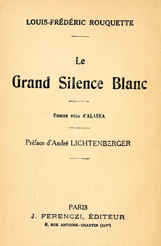 Cover: Le Grand Silence Blanc Roman vécu d'Alaska [PG 63260]