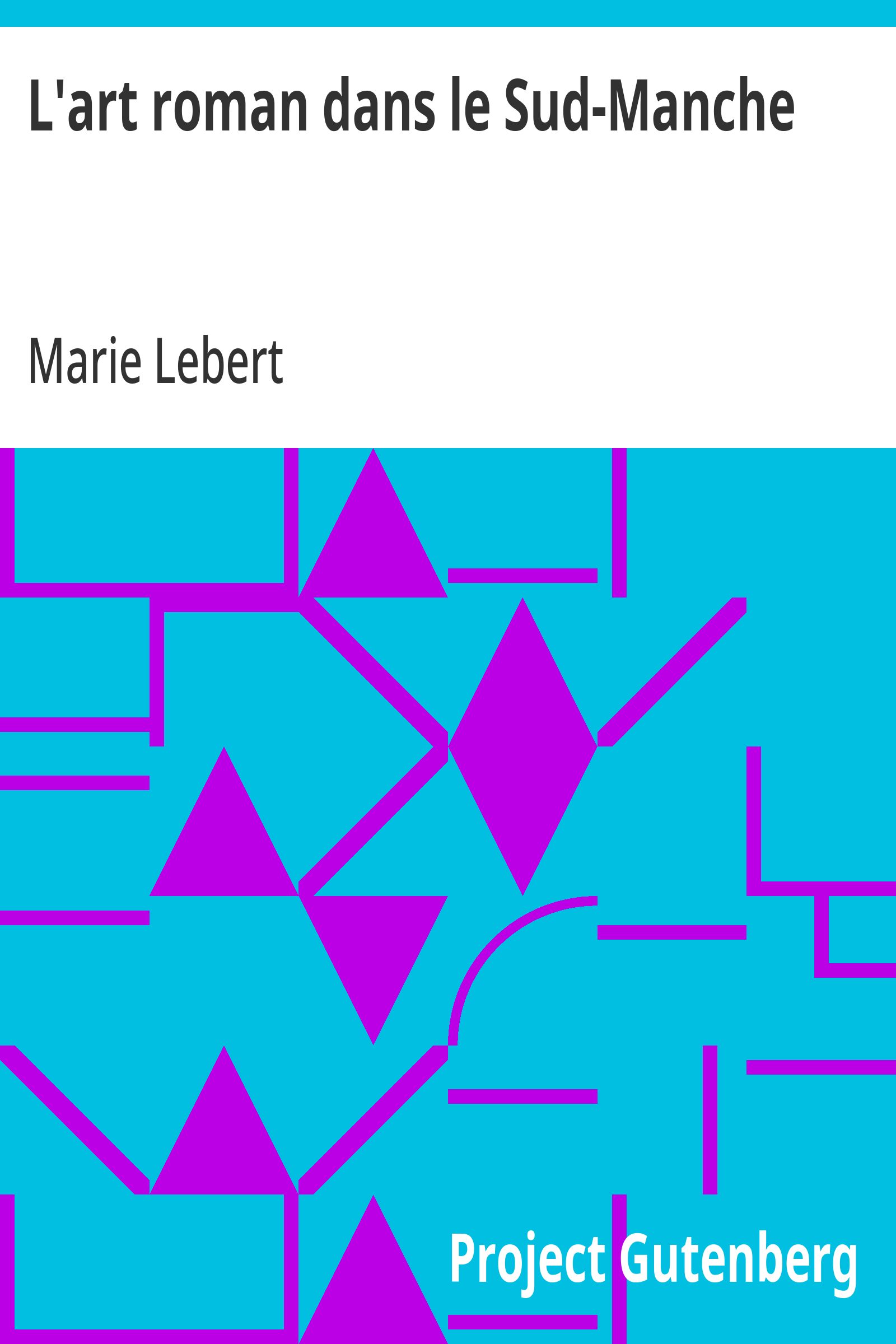Cover: L'art roman dans le Sud Manche [PG 27041]